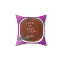 Square Pillow – 'Life Is Soup I Am Fork' Funny Kitchen Decorative Throw Pillow