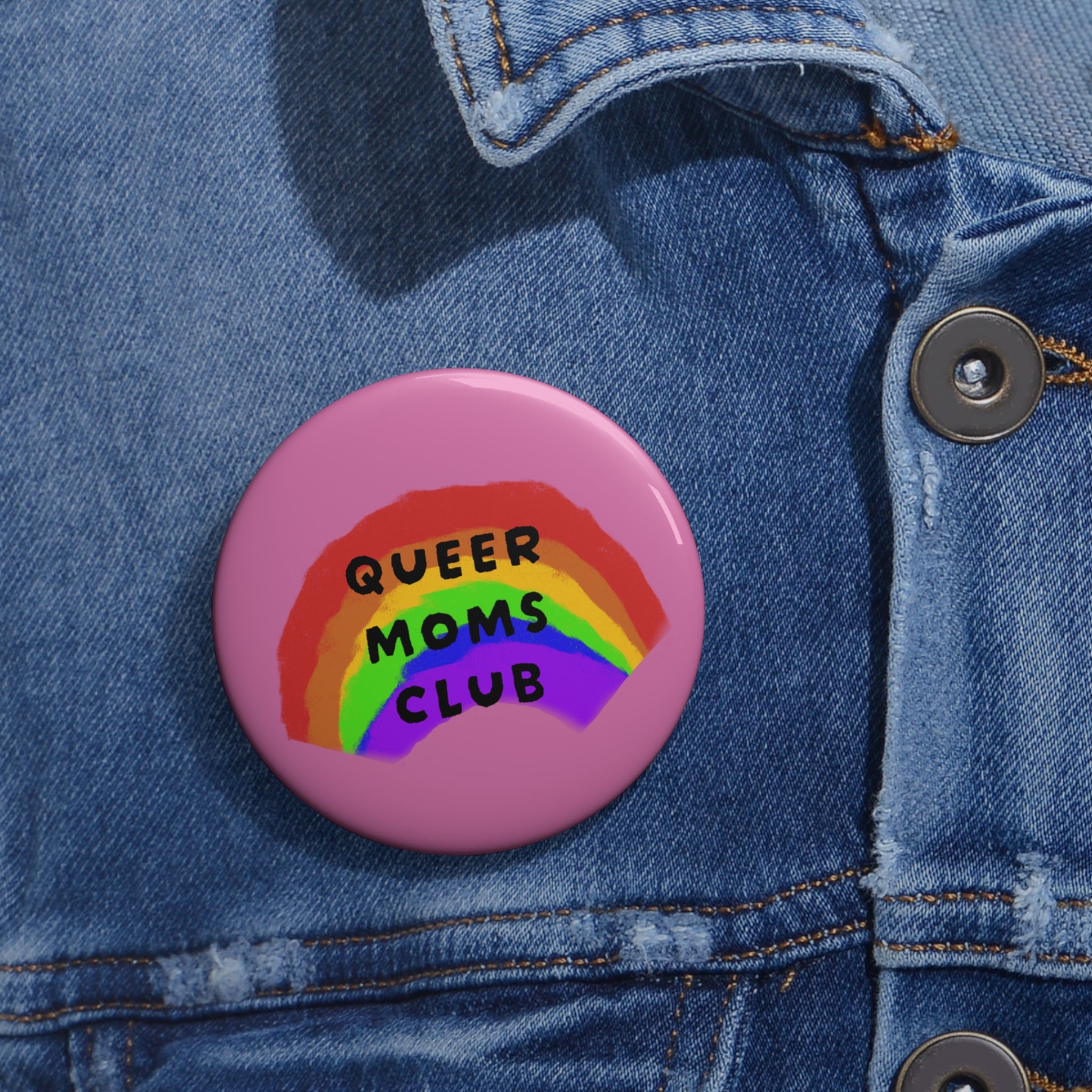 Queer Moms Club Pin Button — Rainbow Pride Badge